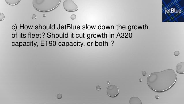 hbs jetblue airlines managing growth Forbes communityvoice managing a hyper-growth business is really hard to do however, the key ingredients are quite simple: have a plan, hire the right people, get out of their way, embrace . hbs jetblue airlines managing growth Forbes communityvoice managing a hyper-growth business is really hard to do however, the key ingredients are quite simple: have a plan, hire the right people, get out of their way, embrace .