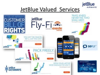 JetBlue Valued Services
 