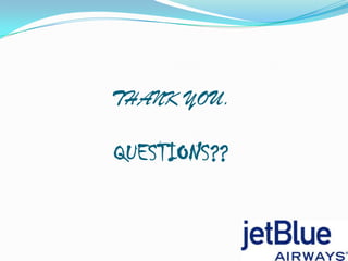 THANK YOU.

QUESTIONS??
 