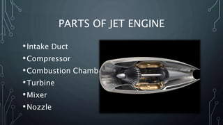 Jet Engine Inlet Component Jet engines | PPTX