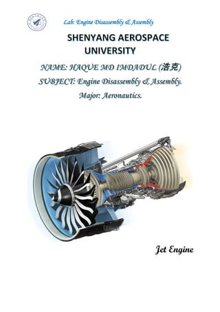 Lab: Engine Disassembly & Assembly
Jet Engine
 