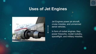 Jet Engine Applications Jet Engine | PPTX