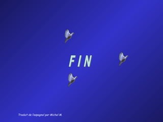 Traduit de l’espagnol par Michel M.
 