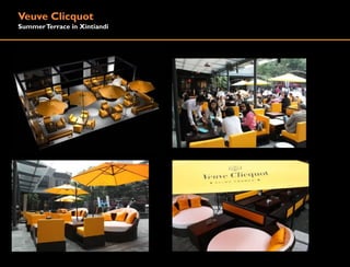 Veuve Clicquot
Summer Terrace in Xintiandi
 