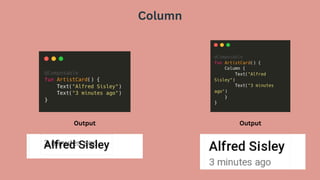 Output Output
Column
 