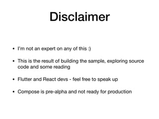 Disclaimer
• I’m not an expert on any of this :)

• This is the result of building the sample, exploring source
code and s...