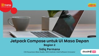 Sidiq Permana
CIO-Nusantara Beta Studio, GDE Android, Intel Software Innovator
 
