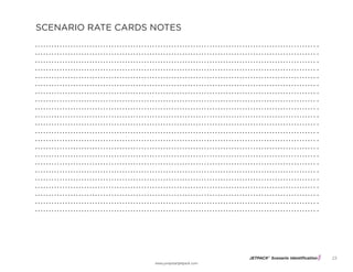 JETPACK©
Scenario Identification
www.jumpstartjetpack.com
23
SCENARIO RATE CARDS NOTES
 