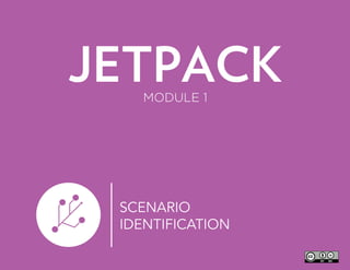 JETPACK Scenario Planning Module