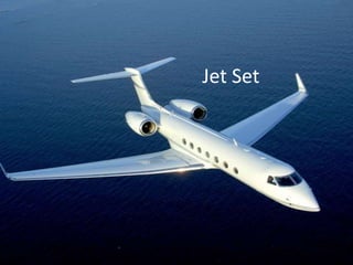 Jet Set
 