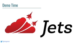 @tongueroo
Demo Time
 