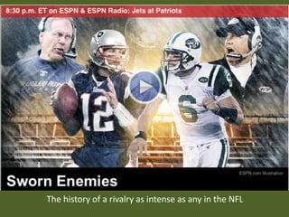 The history of a rivalry as intense as any in the NFL
 