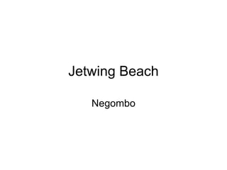 Jetwing Beach Negombo 