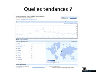Quelles tendances ? 