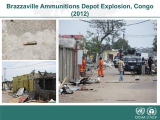Brazzaville Ammunitions Depot Explosion, Congo 
(2012) 
 