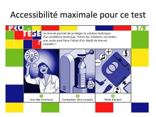 Accessibilité maximale pour ce test
 