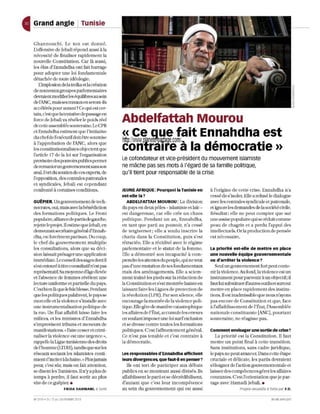 CI Grand a                                Tunisie

   Gbannouchi. Le ton est do nn é.
   L'offensive de Jebali répond auss i à la
   nécessité de fmaliser rapidement la
   nouvelle Co nstitution. Car là aussi,
   les élus cf Ennahdha ont fait barrage
   pOllr ado pter une loi fondam entale
   détachée de tolite idéologie.
      L'implosion de la troïka et la création
   de nOllveauxgmllpes parlementaires
   devraient modifier les équilibres au sein
   de l'ANC, mais ses travaux en serom-ils
   accélé rés pour aUlant ? Ce qui est cer-
   Lain, c'est que la te ntati ve de passage e n
   force de Jeb ali va révéle r le poids réel
   de cette assembl éesouverain e. Le CPR
                                                    Abdelfattah Mourou
   e t Ennahdha esû me nt que l' initiative
                                                    « Ce nue fait Ennahdha est
   du chefde l'exécutif doit être soumise
   à l'approbation de l'ANC, aJors que              I!P:JJWWI.p~ne~att~e,comJ... 1 d ' t-
   les constitutionn alistes objectent qu e
   l'article 17 de la loi sur l'organisation
                                                    cOntraire a a emocra le»
   provisoire des pouvoirs publics permet           Le cofondateur et vice-président du mouvement islamiste
   de remanierun gouvernement sans son              ne mâche pas ses mots â l'égard de sa famille politique,
   aval. Fort du soutien de ces experts, de         qu'il tient pour responsable de la crise.
   l'opposition, des centrales patronales
   e t syndicales, lebali es t cependant
   confronté à cenaines conditions.                 JEUNE AFRIQUE : Pourquoi la Tunisie en           à l'origine de ce t te crise. Enn ahdha n 'a
                                                    est~elle là ?                                    cessé de s'isoler. Elle a refusé le dialogue
   GUÊPIER. Un gouvernement de tech-                   ABDELFATTAH MOU ROU : La division             avec les centrales syndicale et pau'onale,
   nocrates, oui, mais avecla bénédiction           du pays en deux pôles - islamiste et laïc -      et ignore les demandes de la société civile.
   des formations p olitiques. Le Front             est dangereuse, ca r e ll e crée un cbaos        RésuJtat: ell e n e peut co mpter que su r
   populaire, alliance de partis de gauche,         po litique. Pendant un a n, Ennahdha,            une assise populaire quj se réduit comme
   rejette le projet. Il estim e que 1ebal i, en    en ta nt qu e parti au pou vo ir, n'a cessé      peau de chag rin e t a perdu l'ap pui des
   demeurant secrétaire général d'Ennah-            de te rgive rse r; ell e a voulu in sc rire la   intell ectuels. Or la production de pensée
   dha, est forcém ent partisan. Du coup,           cha ri a dans la Co nstituti o n, pui s s'est    es t nécessaire.
   le cbef du gouve rn eme nt mullipli e            rétracté e. EU a récidj vé avec le régime
                                                                   e
   les consuJtations, alors qu e sa déci-           parle me ntaire et le statut de la femme.        La priorité est-elle de mettre en place
   sion laissait présager une app li cation         Ell e a démontré son incap aci té à com-         une nouvelle équipe gouvernementale
   immédiate. Le conseil des sages dontil           prendre les attentes dupeup le, qui neveut       ou d'arrêter la violence?
   s'est en tou ré à titre consultatif n'est pas    pas d'une mutation de ses fondam entaux             Seul un gouvernement fort peut conte-
   représentatif. Sa moyenne d'âge élevée           mais des aménagements. Elle a sciem -            nir la violence. Au fond, la violence est W1
   et l'absence de femmes révèlentlUle              ment u'ainé les pieds sur la rédaction de        instmment pOlU parvenir à lm objectif; il
   lectlue uniforme el partielle du pays.           la Constitution e l s'est montrée laxiste en     faul lui substituer d'autres outils et stUlout
   C'est bi en là que le bât blesse. Pendant        laissant faire les Ligu es de protection de      mett re en place rap id ement des institu-
   que les politiques palabrent, le pays se         la révo lutio n (LPR). Par so n silence, elle    tions.1l est inadmissible que nous n'ayo ns
   mo rcell e et la viole nce s' in sla ll e avec   encourage la mo ntéede la violence poli-         pas enco re de Co nstitutio n et que, face
   un e in strumentalisatio n politique de          tique. EUe gère de manj ère catastrophiqu e      à l'arra iblissementd e l''ttat, l'Asse mbl ée
   la ru e. Un 'ttal affaibli laisse faire les      les affaires de l''ttat, accwnul e les erreurs   natio na le co nstitu a nte [ANC], p ou rta n t
   miJi ces, e t les mi ru stres d' Ennahdh a       en vOlllantlmp ose rwl e loi sur l'exclusion     souve rain e, n e réagisse pas.
   s' improvisent tribuns et meneurs de             et se dresse co ntre toutes les for mati ons
   manifestations.« Faire cesser etcrimi-           po Utiqu es. C'est l'affron tement gén éral.     Comment envisager une sortie de crise '1
   naJi ser la viol ence est un e urgence ,),       Ce n'est pas tenabJe et c'est co ntraire à          La priorité est la Constitution . Il faut
   rappell e la Ligue nm.isi enned es droits        la démocratie.                                   mettre un point fmal à ce tte tra nsiti on.
   de l'honU11e (LTDH), tandis que sur les                                                           Sans institutions, sans cadre juridique,
   réseaux sociaux les islamistes conti-            Les responsables d'Ennahdha affichent            le pays ne peut avancer. Dans cette étape
   nuent d'inciter à lahaine. " Plus jamais         leurs divergences, que faut-il en penser?        cruciale et délicate, les partis devraient
   pelll; c'est SlU, mais on fait a ttention,          Ils ont tort de participer aux débats         s'éloigner de l'action gouvernementale et
   se disent les Tunisiens. Il n'y a plus de        publics en se m ontrant aussi divisés. Ils       laisser des comp étences gérer les affaires
   temps à perdre, il faut sortir au plus           affaiblissent le parti etse décrédibilisenl,     courantes. C'es t l'orientation que je par-
   vile de ce guêpier. •                            d'autant que c'est lellr inco mpétence           tage avec Hamadi Jebali . •
                          FRIDA DAHMANI, à Tunis    au sein du gouvernement qui est aussi                             Propos recueillis à Tunis par F. O.

   N' 27 19 . C 17 AU 23 FÉV RIER 201 3
               'U                                                                                                                          JEUNE AFR IQU E
 