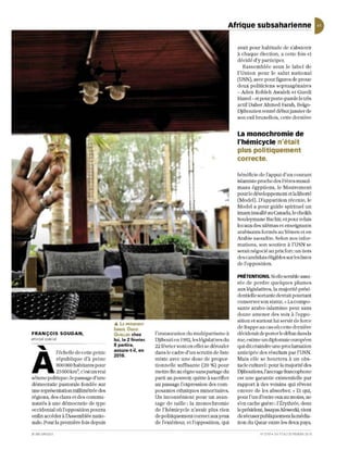 JlTnnIU~ subsaharienne                                 t
                                                                                                           avait pour habitude de s'abstenir
                                                                                                           à chaque é lection, a cette fois-ci
                                                                                                           décid é d'y participer.
                                                                                                              Rassemblée sous le lab e l d e
                                                                                                           l'Union pour le salut national
                                                                                                           (USN), avec pour figmes de proue
                                                                                                           deux politiciens seplUagénaires
                                                                                                           - Aden Robleh Awaleh et Guedi
                                                                                                           Hared - et pour porte-parole le très
                                                                                                           actif Daher Ahmed Farah, Belgo-
                                                                                                           Djiboutien rentré début janvi er de
                                                                                                           so n exil bruxellois, cette derni ère


                                                                                                           La monochromie de
                                                                                                           l'hémicycle n'était
                                                                                                           plus politiquement
                                                                                                           correcte.

                                                                                                           bénéfici e d e l'appui d'un courant
                                                                                                           islamiste proche des Frères musul-
                                                                                                           mans égyptiens, le Mouvement
                                                                                                           pour le développement et la liberté
                                                                                                           (Model). D'apparition récente, le
                                                                                                           Madel a pour guide spiri[Uelun
                                                                                                           imam installé au Canada, le ch eikh
                                                                                                           Souleymane Bachir, et pour relais
                                                                                                           lo caux des ulémas et enseignants
                                                                                                           arabisants formés au Yémen eten
                                                                                                           Arabie saoudHe. Selo n no s infor-
                                                                                                           mations, so n soutie n à l'USN se
                                                                                                           serail négoc ié au prix fort: un Li ers
                                                                                                           des ca ndid ats éli gibl es sur les listes
                                                                                                           de l'oppositio n.

                                                                                                           PRÉTENTIONS. Si elle semble assu-
                                                                                                           rée de pe rdre quelqu es plumes
                                                                                                           aux légis latives, la majorité prés i-
                                                                                                           dentielJ e sortante devrait pourtant
                                                                                                           conserver son stalUt. {~ La compo-
                                                                                                           sante arabo -islamiste peut sans
                                                                                                           doute amen er des voix à l'o ppo-
                                                                                                           siLi on elsurtout lui se rvir de force
                                              Â   le PR~SlVENT
                                              ISM.AIL OPAAR
                                                                                                           de frapp e au cas où ce tLe derni ère
FRANÇOIS SOUDAN,                              GuaLEH chez          l'i nstauration du multip artisme à     déciderait de porter le débat dans la
envoyé spécial                                lui, le 2 février.   Djibouti en 1992, les législaLivesdu    ru e, estime un diplomateeuropéen
                                              Il partira,          22 févrjer vont en effel se dérou 1
                                                                                                     er    qui dit craindre un e pro clam ation
   "'-            l'écheU e de cette petite   assure4-it en        dans le cad re d'un scrutin de liste    an ticipée des résultats par l'USN.


A
                                              2016.
                  répub liqu e d'à peine                           mixte avec une dose de propor-          Mais e ll e se beurte ra à un obs-
                  800000 habitants pour                            tionneU e suffisan te (20 %) pour       tad e cu lturel: pour la majorité des
                  23000 km 2, c'est un vrai                        mettre fIn au règne sans partage du     Djiboutiens,l'ancragefrancophon e
séisme politique : le passage d'une                                parti au pouvoir, quitte à sacrifier    es t un e garantie existenti elJ e par
démocratie pastorale fond ée sur                                   au passage l'expression des com-        rapport à des voisins qui rêvent
Lille représentation millimétrée
                               des                                 posantes etlmiques minoritaires.        encore de les absorb er. ;> Et qui,
régions, des clans e t d es commu-                                 Un inconvénient pOUf un avan-           pOlU l'un d'entre eux au moins, ne
nautés à une démocratie de type                                    tage d e taille : la monochromie        s'en cach e guère: l' Érythrée, dont
occidental où l'opposiüon pourra                                   de l'hémicycle n 'avait plus rien       le président, lssayas Afewerki, vielll
enfm accéder à l'Assemblée na tio -                                de politiquement correct aux yeux       de récuser publiquement la média-
nale. Pour la première fois depuis                                 de l'extérieur] et l'o pposition, qlÛ   tion du Qatar entre les deux pays,

JEUNE AF RI QUE                                                                                                        N' 27 19. DU 17 A U 23 FËY RIER 2013
 