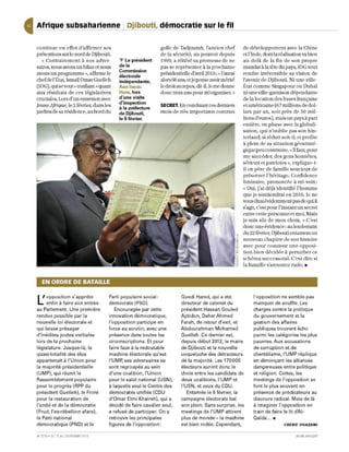 t   Afrique subsaharienne Djibouti, démocratie sur le fil
                                                  1




    continue en effet d'affirmer ses                                golfe de Tadjourah, l'ancien ch ef         de développ ement avec la Chin e
    prétentions sur le nord de Djibouti.                            de la sécurité, au pouvoir depuis          et l'Inde, dont la réaJisation va bien
       « Contrairement à nos adver-             .,. Le président    1999, a réitéré sa promesse de ne          au-delà de la fin d e son propre
    saires, nous avons un bilan et nous         dela                pas se représenter à la prochaine          mandatàla tête du pays,lOGveut
                                                Commission          présidentielle d'avril 201 G: <~ J'aurai
    avons un programme ", affirme le                                                                           rendre irréversible sa vision de
                                                électorale
    chefdel'État, lsmaï! Omar Guelleh           indépendante,       alors 68 ans, et je pense avoir mérité     l'avenir de Djibouti. Ni une vi1le-
    (lOG), quise veut {~confiant ,'qllam        ABOIISMA~l          le droit au repos, dit-il. Je me donne     État comme Singapour ou Dubaï
    aux résultats de ces législatives           HERSI, lors         donc trois ans pOUf m'organiser. ,}        ni lllle ville-garnison dépendante
    cruciales. Lors d'un emreLien avec          d'une visite                                                   de la location des bases française
                                                d'inspection
    JeuneAfriquelle 2 février, dans les         à la préfecture
                                                                    SECRET. En concluant ces derniers          el américaine (67 millions de dol-
    jardins de sa résidence, au bord du         de Djibouti,        mois de très importants contrats           lars par an, soit près de 50 mil-
                                                le 5 fevrier.                                                  üons d'euros), mais un paysà part
                                                                                                               entière, en phase avec la globali-
                                                                                                               sation, qui n'oublie pas son hin-
                                                                                                               terland, si réduitsoit-il, etprofite
                                                                                                               à pl ein de sa situation géostraté-
                                                                                                               gique peu commune. « Il ram, pour
                                                                                                               me succéder, d es gens honnêtes,
                                                                                                               sérieux et patriotes ,), expl ique- t-
                                                                                                               U e n père de famiUe soucieux de
                                                                                                               préserve r l'héritage. Confidence
                                                                                                               liminaire, prononcée à mi-voix:
                                                                                                               { Oui, j'ai déjà identifié J'homme
                                                                                                               (
                                                                                                               que je soutiendrai en 2016. Je ne
                                                                                                               vous dirai évidemment pas de qui il
                                                                                                               s'agit, c'est pOlU J'instant un sec rel
                                                                                                               e11lre cette personne el moi. Mais
                                                                                                               je suis sùr de mon choix. » C'est
                                                                                                               donc une évidence: au lendemain
                                                                                                               du 22 révrier, Djibouti entamera u n
                                                                                                               nouveau chapitre de son histoire
                                                                                                               avec pour coauteur une opposi-
                                                                                                               tion bien décidée à perturber ce
                                                                                                               schéma successoral. C'est dire si
                                                                                                               la bataille s'annonce rude. _


       EN ORDRE DE BATAILLE

     l'opposition s' apprête                Parti populaire social-            Guedi Hared, qui a été               l'opposition ne semble pas
    L.   enfin à faire son entrée           démocrate (PSD).                   directeur de cabinet du              manquer de souffle. Les
    au Parlement. Une première                 Encou ragée par cette           président Hassan Gouled              charges contre la politique
    rendue possible par la                  innovation démocratique,           Aptidon, Daher Ahmed                 du gouvernement et la
    nouvelle loi électorale et              l'opposition participe en          Farah, de retour d'exil, et          gestion des affaires
    qui laisse présager                     force au scrutin, avec une         Abdourahman Mohamed                  publiques trouvent écho
    d'inédites joutes verbales              présence dans toutes les           Guelleh. Ce dernier est,             parmi les catégories les plus
    lors de la prochaine                    circonscriptions. Et pour          depuis début 2012, le maire          pauvres. Aux accusations
    législature. Jusque-là, la              faire face à la redoutable         de Djibouti et la nouvelle           de corruption et de
    quasi-totalité des élus                 machine électorale qu'est          coqueluche des détracteurs           clientélisme, l'UMP réplique
    appartenait à l'Union pour              l'UMp, ses adversaires se          de la majorité. Les 170000           en dénonçant les alliances
    la majorité présidentielle              sont regroupés au sein             électeurs auront donc le             dangereuses entre politique
    (UMP), qui réunit le                    d'une coalition, l'Union           choix entre les candidats de         et religion. Certes, les
    Rassemblement populaire                 pour le salut national (USN I,     deux coalitions, l'UMP et            meetings de l'opposition se
    pour le progrès (RPP du                 à laquelle seul le Centre des      l'USN, et ceux du CDU.               font le plus souvent en
    président Guelleh), le Front            démocrates unifiés (COU               Entamée le 6 février, la          présence de prédicateu rs au
    pour la restauration de                 d'Omar Elmi Khaireh), qui a        campagne électorale bat              discours radical. Mais de là
    l'unité et de la démocratie             décidé de faire cavalier seul,     son plein. Sans surprise, les        à imaginer l'opposition en
    (Frud, l'ex-rébellion alare),           a refusé de participer. On y       meetings de l'UMP attirent           train de faire le lit d'AI-
    le Parti national                       retrouve les principales           plus de monde -la machine            Qaïda ... _
    démocratique (PND) et le                figures de l'opposition:           est bien rodée. Cependant,                           CHERIF OUAZANI

    N' 27 19 . C 17 A U 23 FÉV RIER 2 013
                'U                                                                                                                        JEU NE AFR IQUE
 