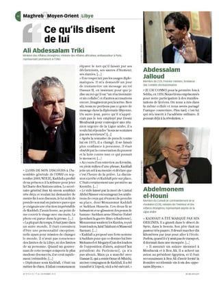 reb


                       Ce qu'ils disent
                       de lui
Ali Abdessalam Triki
Ministre des Affaires étrangères, ministre des Affaires africaines, ambassadeur à paris,
représentant permanent à l'ONU

                                                  réparer le tort qu'il faisait par ses
                                                  déclarations] ses sau tes d'humeur,            Abdessalam
                                                  ses mani es. [... ]
                                                  ,( Il ne respecta it pas les usages di pl o-   Jalloud
                                                  matiqu es. Il m'a d e mand é un jour           Membre du CCR, Premier ministre, fondateur
                                                  de tran s m e LLre un m essage au roi          des Comités révolutionnaires
                                                  Hassa n II] e n in s ista nt p our que je      ( JE L'AI CONNU pour la première fois à
                                                  dise au roi qll'iJ es t "un réactio nnaire     Sebha, e n 1959. Nousétions emprisoIUl és
                                                  et li n co Llabo'; et d'autres accusations     pour notre partic ipation à des manifes-
                                                  enco re. Imagin ez un peu la scène. Bien       tations de lycée ns. On nous a mis dans
                                                  sûr, nous n e portion s pas ce genre de        la même ce llul e et nous avons partagé
                                                  message dans ladiplomatie libyen ne.           l'uniqu e couverture. Plus tard, c'es t lui
                                                  Un autre jour, parce qu'iJ n'appré -           qui m'a inscrit à l'académie mjlitaire. Il
                                                  ciait pas le ton employé par Hosni             pensait déjà à la révolution. )}
                                                  Moubarak pour convoquer lm e réu-
                                                  nion urgente d e la Ligue arabe, il a
                                                  voulu lui répondre "nous ne sommes
                                                  pas tes serviteurs': [... ]
                                                  ,( Après la tenta Live de putsch co nLIe
                                                  lui en 1975, il a changé. Il ne faisait
                                                  plus co nfian ce à pe rs o nn e. Il é tait
                                                  obsédé par la con servation du pouvoi r
                                                  et la lutte contre tout ce qui p ouvait
                                                  le me na ce r. 1... ]
                                                  « Au cou rs d'u n entre ti en au Krem lin ,
                                                  en pJein milieu d'une phrase, Kadd atl
" [LORS DE SO N DISCOURS à J'As-                  jette un œi l à sa montre et d éc lare qu e
semblée gé néra le d e l'ONU e n sep-             c'est l'h eure d e la pri è re. La discus-
tembre 2009, NDLRJ, Kaddafi aprofité              sion s'arrête et Kaddafi prie sur place.
de sa présence à la tribu ne pOUI jete r          C'étaitcertainement un e pre mi ère au
la Charte d es Nations uni es. Le secré-          KremUn. [... ]
taire général Han Ki-moon semblait                « Le vide laissé par la mort d e Gamal         Abdelmonem
très déçu et voulaillui demander de               Abdel Nasser encourageait les ambi-
mettre fin à so n discours. Je lui ai dit d e     tions de ceux qui rêva ient de prendre         el-Houni
                                                                                                 Membre du Conseil de commandement de la
prendre son mal en patience parceque              sa place, dont Mou a mm a r Kadd a ll
                                                                                                 révolution (CCR), ministre de l'Intérieur et des
je craignais ull e réac ti o n imprévi sibl e     et Sa ddam Hu sse in. Ces d eux-là se          Affaires étrangères, représentant auprès de la
de Kad dan. J'avais h o nte, au p o int de        haïssaient et se glissaient des p eaux de      Ligue arabe
me couvrir le visage avec ma main. La             banane: Saddam arme Hissène Habré
ph o to est paru e dans la presse. r... ]         [pend a nt la guerre Ubyo -tchadi enn eJ,      « KADDAFI A lOTIO MARQUIO PAR SES
,( La plupart du temps, il était juste dan s      Mouammarsoutient les Kurdes, reçoit            ORIGINES. Il a grandi dans le désert de
un autre mond e. Il était convaincu               1eurs 1eaders, lalal Talabaniet Massoud        Syrte, dans Je besoi n. Son père était un
d'être u n e personnalité exception -             Barzani. [... ]                                pasteur très pauvre. Il d eva it marcher dix
ne ll e ayant pOUf mission d e changer            ,( Kaddafi a propos é une forte somme          kilom è tres par jour pOUf aIJer à l'éco le.
le monde. Il n'avai t pas co n scie nce           à Saddam pOUf que ce dernier lui Jivre         Parfois, qu andil n'y avai t pas de transport,
d es limites d e la Libye, ni d es limites        Mohamed el-Megaryef [un d es leaders           il dormait dans Wl€ mosquée. [... ]
d e sa personne. Quand un gouver-                 d e J'opposition d 'alors, aujourd'hui             ,0; Il assurai t un salaire m e nsuel à
n ant de celte trempe remporte le plus            prés id e nt du Pa rl e m e nt], ça n 'a       Moubarak e t à Ben Ali. Il a ach eté un
modes te des succès, il se croit rapide-          pas abouti. Mais ça a march é avec             avion au président égy ptien, et il était
ment irrésistible. [... ]                         Hassan Il, qui a remis Omar el- Mhichi,        reconnaissalll à Ben Ali d'avoir fermé la
,( Diplomate sous Kaddafi, c'é tait un            ancien compagnon de Kaddafi.ll a été           frontière occidentale vis-à-vis des oppo-
métier de chien. Ufallait co nstamment            transféré à Tripoli] où il a été exécmé.)o}    sanLS libyens. )o}

N' 27 19 . C 17 AU 23 FÉV RIER 201 3
            'U                                                                                                                          JEUN E AF RIQUE
 