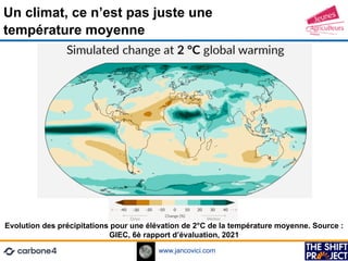 www.jancovici.com
Evolution des précipitations pour une élévation de 2°C de la température moyenne. Source :
GIEC, 6è rapp...
