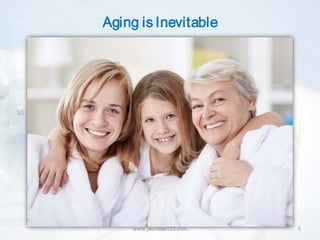 Aging is Inevitable




    www.jeunesse123.com   5
 