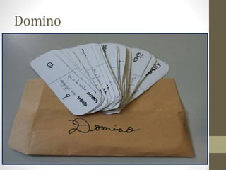Domino
 