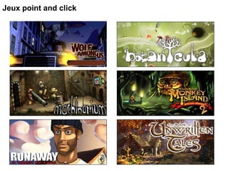 Jeux point and click
 