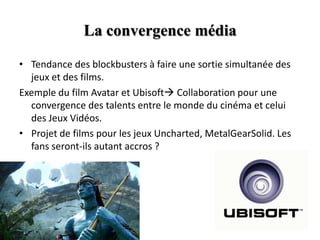 Présentation du marché – Chiffres Clefs46 Millions587 Millions de jeux vidéo vendus en 2008Progression de 4,3 Mds en 2006 à 7,6 Mds en 2008 pour les jeux en ligneExplosion du jeu sur mobile grâce aux smartphonesIphone, IpodTouch…) et aux technologies (3G/3G+)Hits les plus vendus dans l’histoire 40 Millions31 Milllions