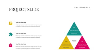 Your Title Goes Here
Make a type specimen book unknown printer took type and good
scrambled it to make a type specimen book agile frameworks.
Your Title Goes Here
Make a type specimen book unknown printer took type and good
scrambled it to make a type specimen book agile frameworks.
Your Title Goes Here
Make a type specimen book unknown printer took type and good
scrambled it to make a type specimen book agile frameworks.
W W W . J E V A N O . C O M
Title
Make a type specimen
book unknown printer
took type good.
PROCESS Title
Make a type specimen
book unknown printer
took type good.
Title
Make a type specimen
book unknown printer
took type good.
 