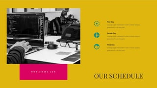 First Day
Secode Day
Third Day
Leverage agile frameworks in with a robust synopsis
generation X is on the good.
Leverage agile frameworks in with a robust synopsis
generation X is on the good.
Leverage agile frameworks in with a robust synopsis
generation X is on the good.
W W W . J E V A N O . C O M
 
