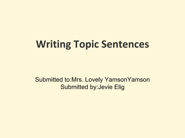 writing topic sentences | PPT