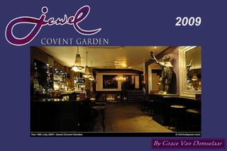 Jewel Covent Garden 09