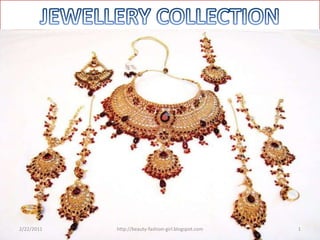 JEWELLERY COLLECTION 2/23/2011 1 http://beauty-fashion-girl.blogspot.com 