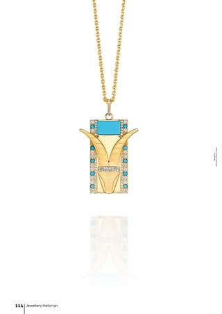 Jewellery Historian114
PhotocourtesyofJAZYCHIC
©JAZYCHIC
 