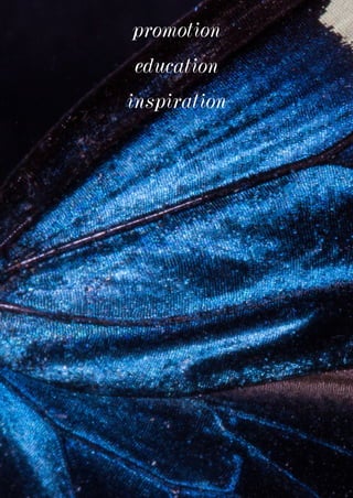 promotion
education
inspiration
 