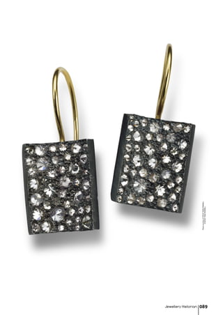 Jewellery Historian 089
PhotocourtesyofTAPBYTODDPOWNELL
©TAPBYTODDPOWNELL
 