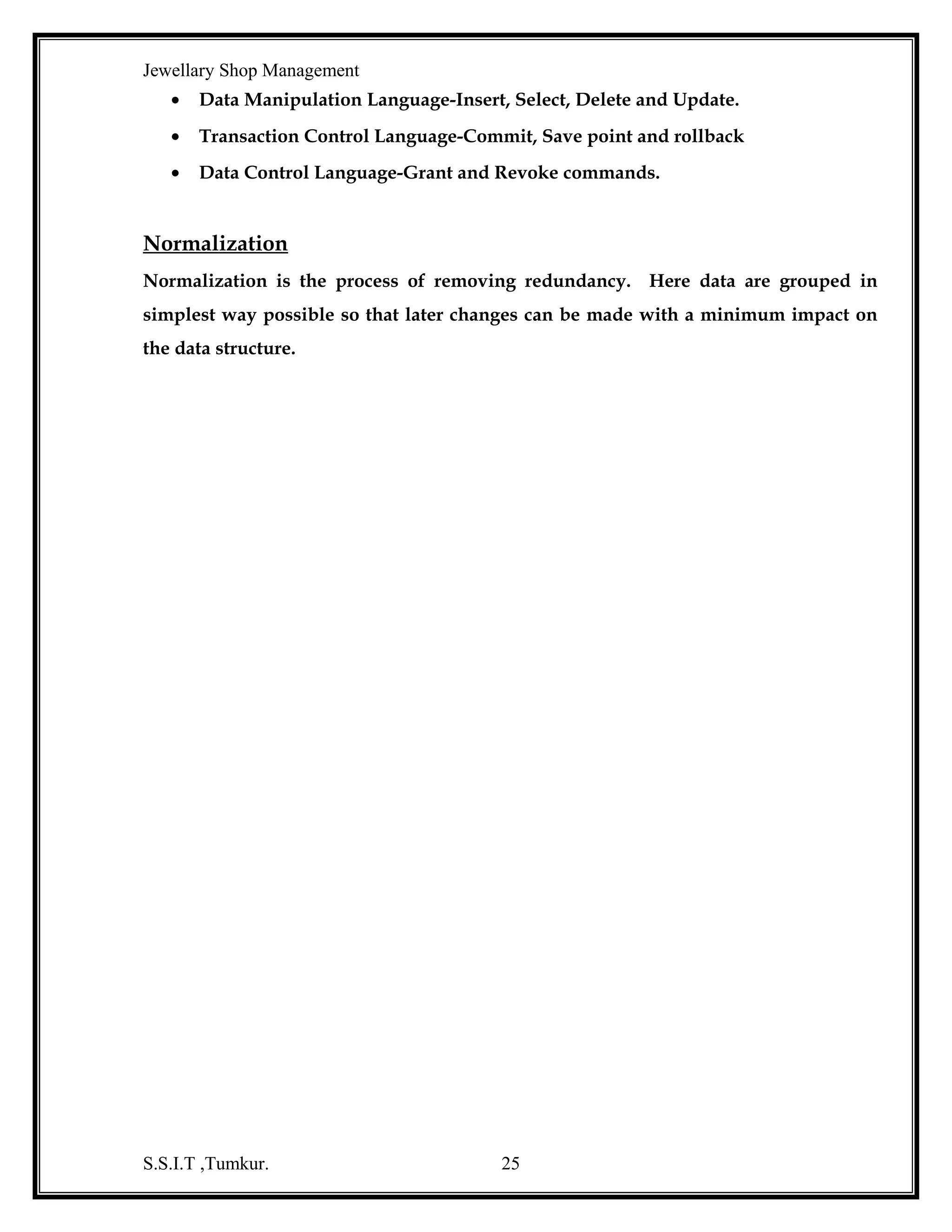 Jewellary Shop Management

S.S.I.T ,Tumkur.

25

 