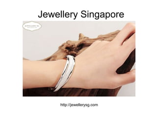 Jewellery Singapore




    http://jewellerysg.com
 