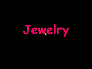 Jewelry 