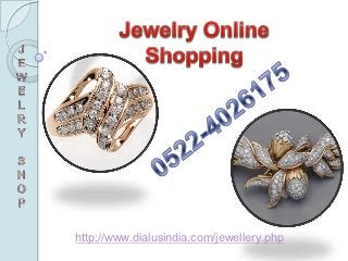 http://www.dialusindia.com/jewellery.php
 