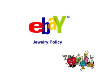 Jewelry Policy  