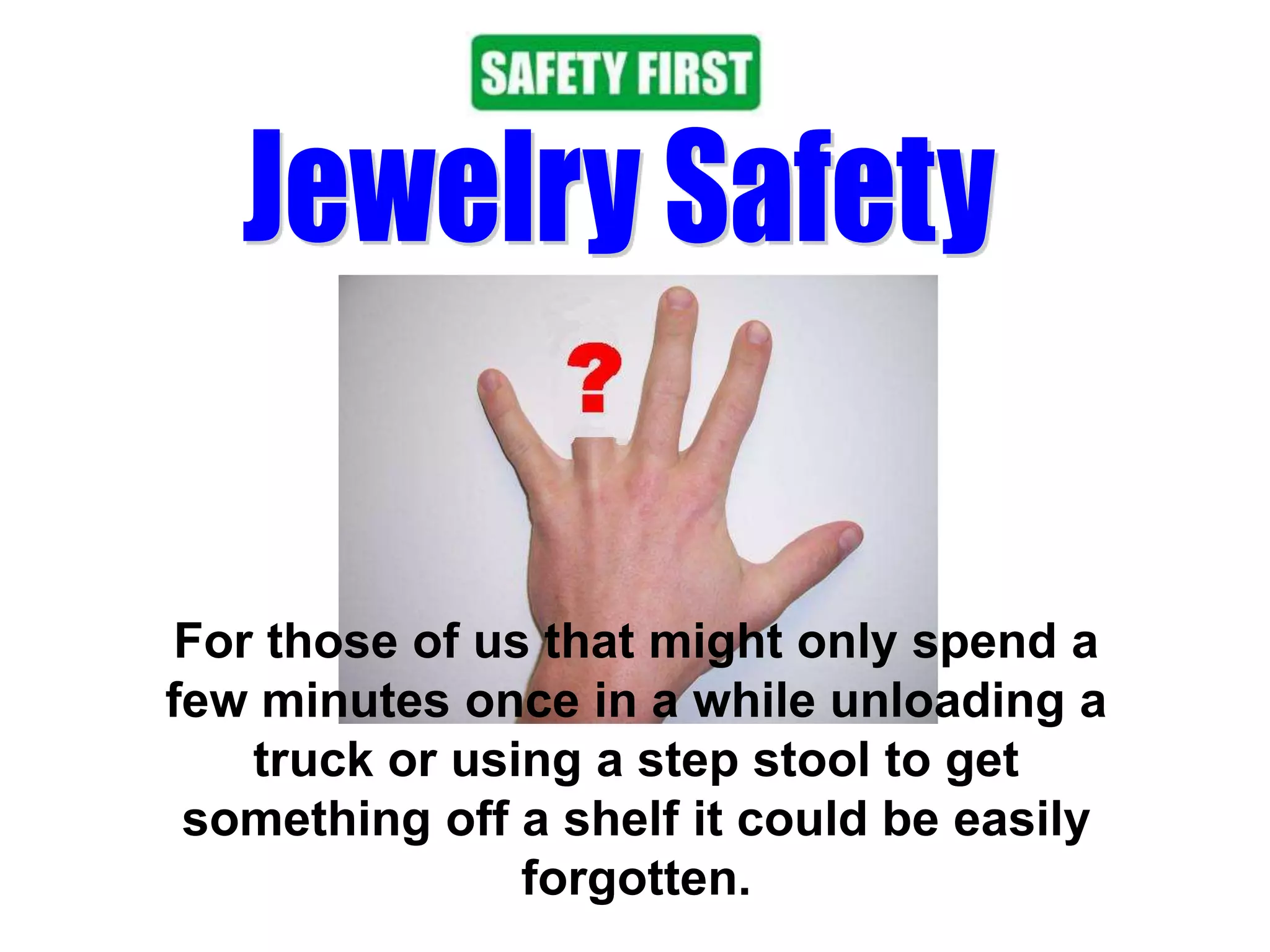 Jewelry safety PPT
