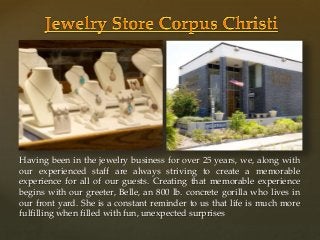 {
Having been in the jewelry business for over 25 years, we, along with
our experienced staff are always striving to creat...