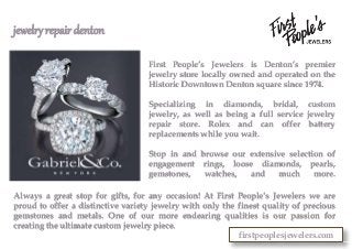 First People’s Jewelers is Denton’s premier
jewelry store locally owned and operated on the
Historic Downtown Denton squar...
