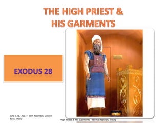 4/26/2014 1High Priest's Garments - Nirmal Nathan, Trichy, India
 