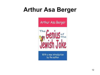 Arthur Asa Berger
12
 
