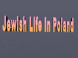 Jewish Life In Poland 