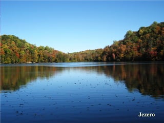 Jezero
 