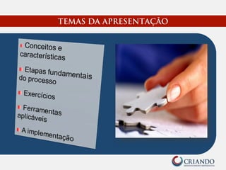 TEMAS DA APRESENTAÇÃO
 